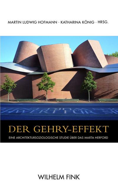 Der Gehry-Effekt : Eine architektursoziologische Studie über das MARTa Herford - Ulrich Nether