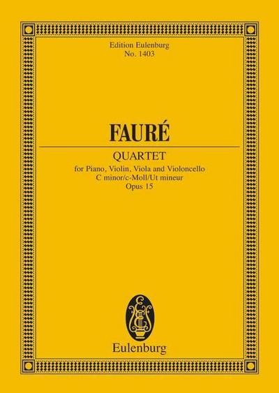 Klavierquartett Nr. 1 c-Moll : op. 15. Klavierquartett. Studienpartitur., Eulenburg Studienpartituren - Gabriel Fauré