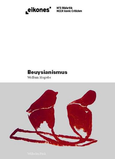 Beuysianismus : Expressive Strukturen der Moderne - Wolfram Hogrebe