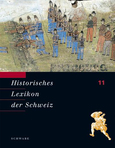 Historisches Lexikon der Schweiz (HLS). Gesamtwerk 11 - Schwabe