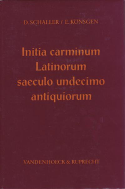 Initia carminum Latinorum saeculo undecimo antiquiorum. Supplementband - Dieter Schaller