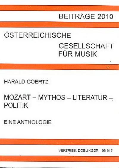 Goertz, H: Mozart - Mythos - Literatur - Politik. Eine Antho