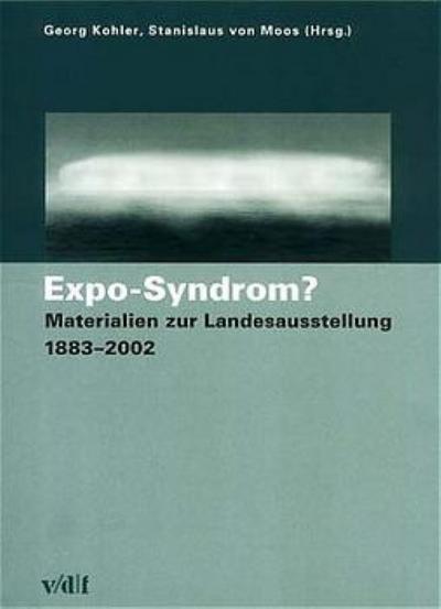 Expo-Syndrom? - Stanislaus von Moos