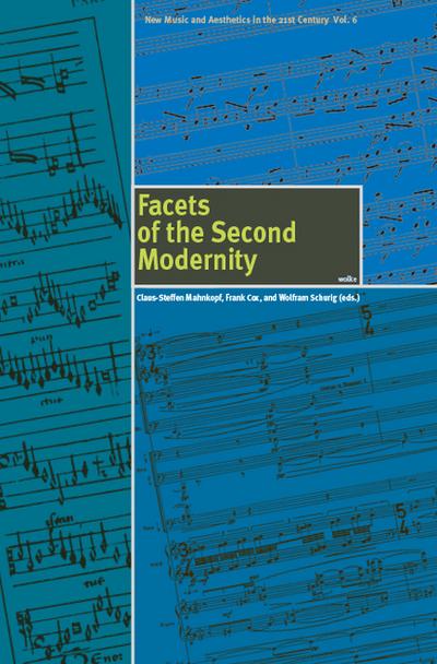 Facets of the Second Modernity - Claus-Steffen Mahnkopf