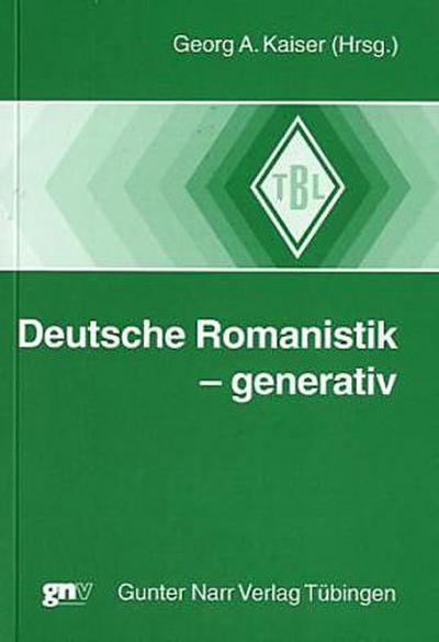 Deutsche Romanistik - generativ - Georg A. Kaiser
