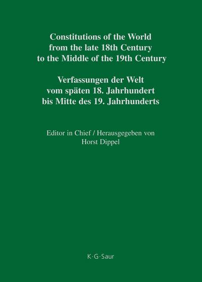 Constitutions of the World from the late 18th Century to the Middle of the 19th Century. Europe. Constitutional Documents of Austria, Hungary and Liechtenstein 1791-1849 - Ilse Reiter