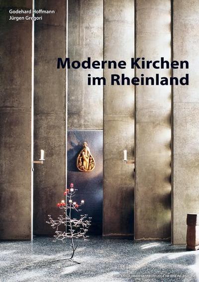 Moderne Kirchen im Rheinland - Godehard Hoffmann