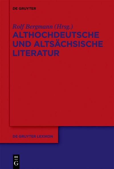 Althochdeutsche und altsÃ¤chsische Literatur - Rolf Bergmann