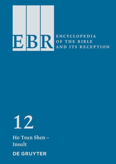 Encyclopedia of the Bible and Its Reception (EBR) Ho Tsun Shen - Insult - Constance M. Furey