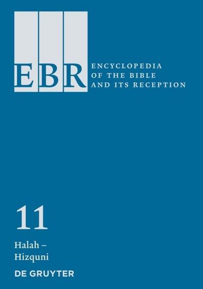 Encyclopedia of the Bible and Its Reception (EBR) Halah - Hizquni - Constance M. Furey