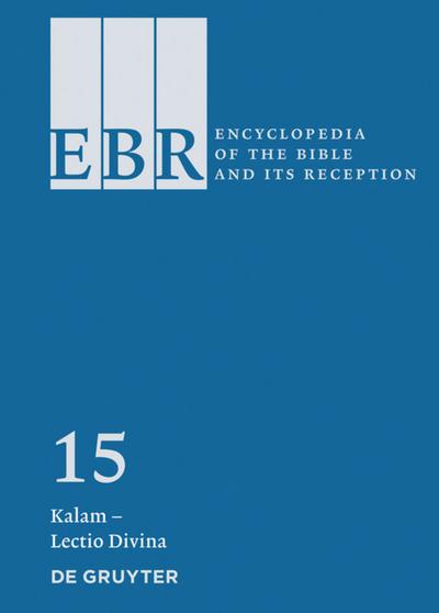 Encyclopedia of the Bible and Its Reception (EBR) Kalam - Lectio Divina - Constance M. Furey
