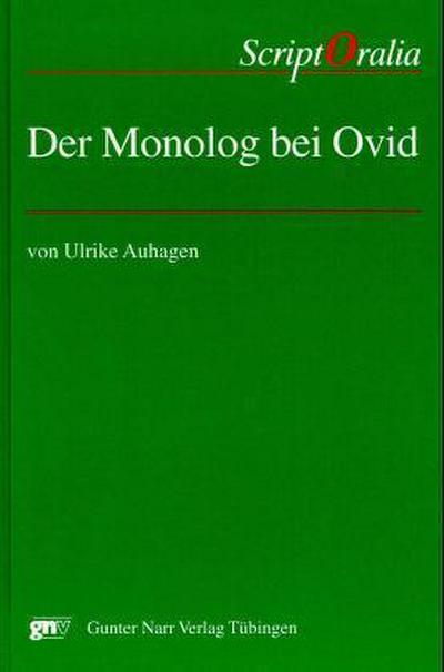 Der Monolog bei Ovid : Diss. - Ulrike Auhagen