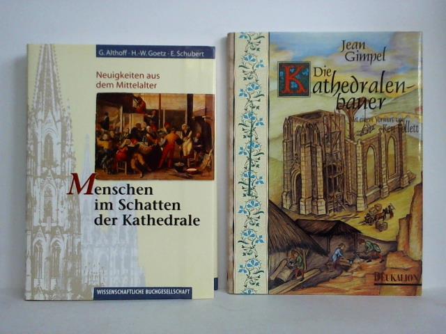 Menschen im Schatten der Kathedrale. Neuigkeiten aus dem Mittelalter - Althoff, Gerd / Goetz, Hans-Werner / Schubert, Ernst