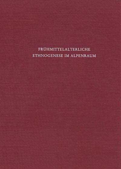 Fruhmittelalterliche Ethnogenese Im Alpenraum (Nationes) (German Edition)