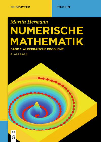 Numerische Mathematik Algebraische Probleme - Peter Deuflhard
