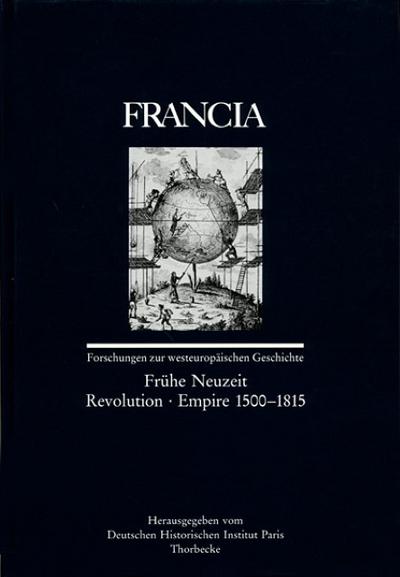 Francia: Fruhe Neuzeit - Revolution - Empire 1500-1815 (English, French and German Edition)