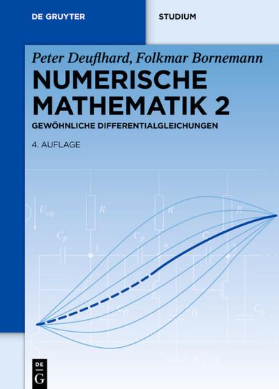 Numerische Mathematik, 2, Gewöhnliche Differentialgleichungen - Peter Deuflhard