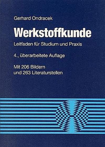 Werkstoffkunde : Leitfaden für Studium und Praxis - Gerhard Ondracek