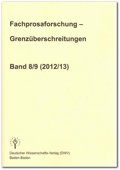 Fachprosaforschung - Grenzüberschreitungen, Band 8/9 (2012/13) - Gundolf Keil