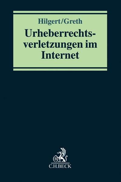 Urheberrechtsverletzungen im Internet - Peter Hilgert