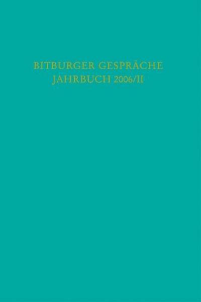 Bitburger Gespräche Jahrbuch 2006/II