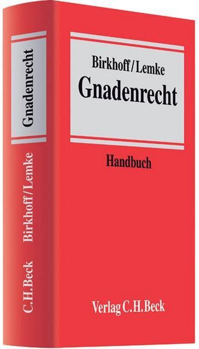 Gnadenrecht : Ein Handbuch - Hansgeorg Birkhoff