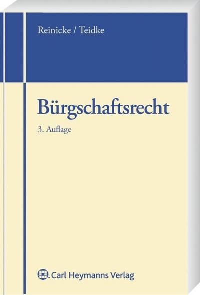 Bürgschaftsrecht - Dietrich Reinicke