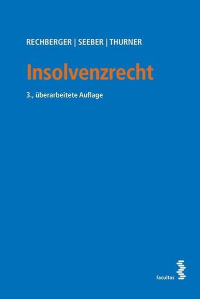 Insolvenzrecht (f. Österreich) - Walter H. Rechberger