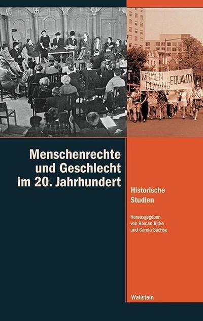 Menschenrechte und Geschlecht im 20. Jahrhundert : Historische Studien - Roman Birke