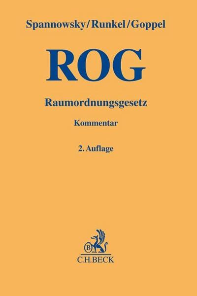 Raumordnungsgesetz (ROG), Kommentar - Willy Spannowsky