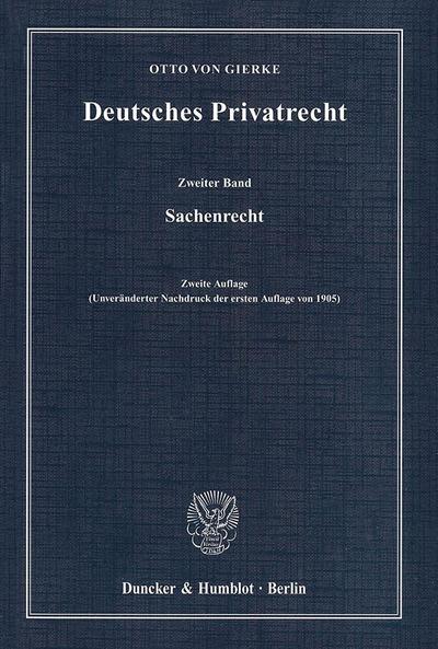 Deutsches Privatrecht Sachenrecht - Otto von Gierke