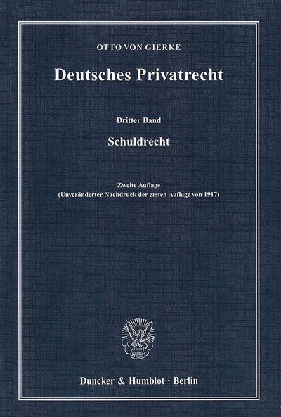 Deutsches Privatrecht Schuldrecht - Otto von Gierke