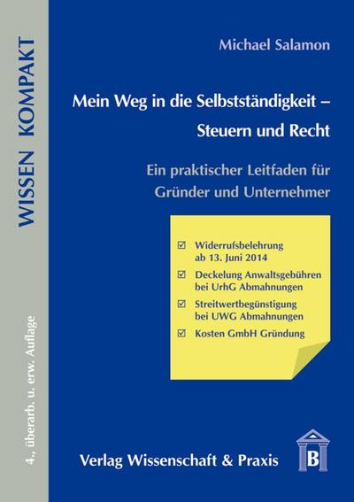 Mein Weg in die Selbstständigkeit - Steuern und Recht : Ein praktischer Leitfaden für Gründer und Unternehmer - Michael Salamon