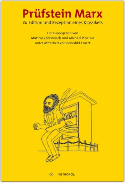 Prüfstein Marx : Zu Edition und Rezeption eines Klassikers - Benedikt Einert