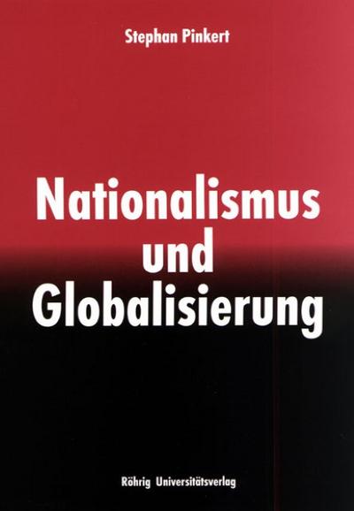 Nationalismus und Globalisierung - Stephan Pinkert