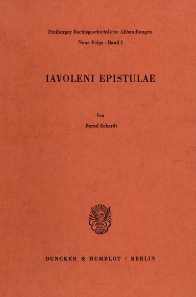 Iavoleni Epistulae. : Dissertationsschrift - Bernd Eckardt