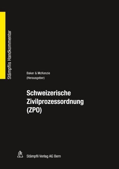 Schweizerische Zivilprozessordnung (ZPO) : Hrsg.: Baker & McKenzie - Unnamed