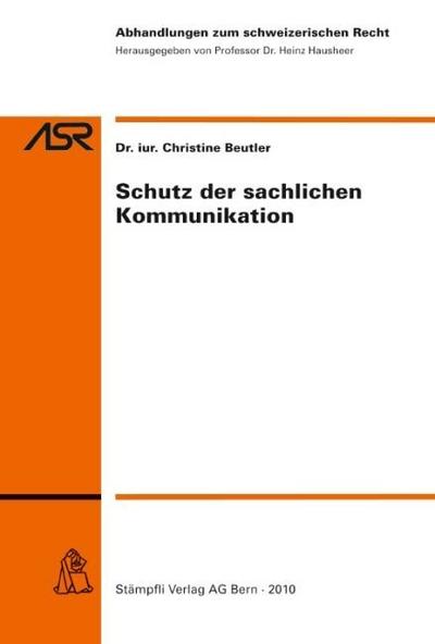 Schutz der sachlichen Kommunikation (f. d. Schweiz) - Christine Beutler