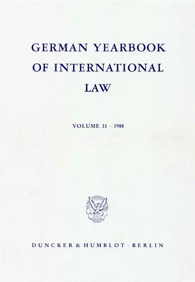 German Yearbook of International Law / Jahrbuch für Internationales Recht. : Vol. 31 (1988). - Andreas Zimmermann