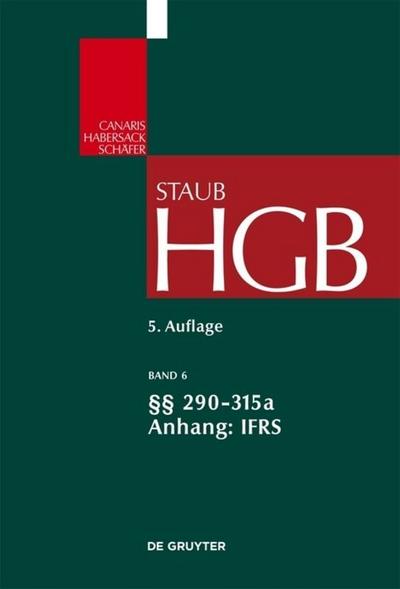 Handelsgesetzbuch §§ 290-315a; Anhang IFRS - Claus-Wilhelm Canaris