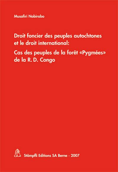 Droit foncier des peuples autochtones et le droit International : Cas des peuples de la forêt 