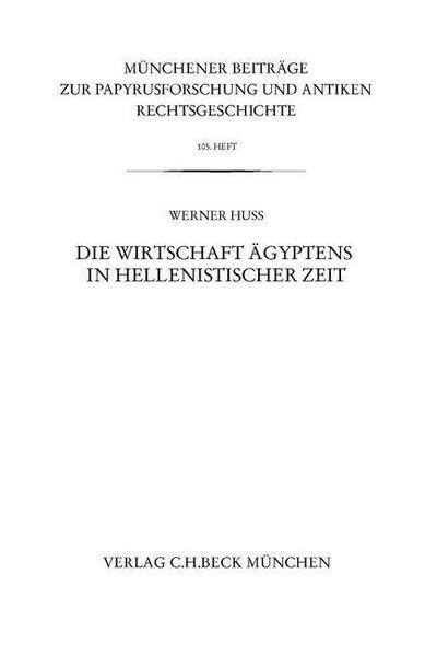 Die Wirtschaft Ägyptens in hellenistischer Zeit - Werner Huß