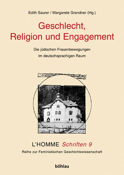 Geschlecht, Religion und Engagement : Die jüdischen Frauenbewegungen im deutschsprachigen Raum, L'Homme Schriften 9 - Margarete Grandner