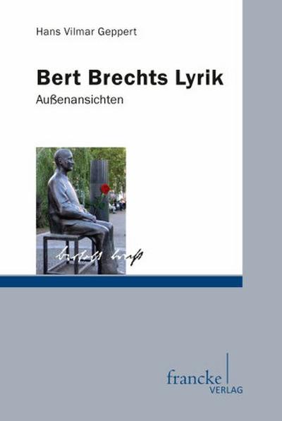 Bert Brechts Lyrik : Außenansichten - Hans V. Geppert
