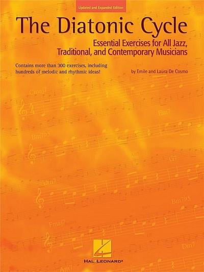 The Diatonic Cycle: Essential Exercises for All Jazz, Traditional and Contemporary Musicians - Emile de Cosmo