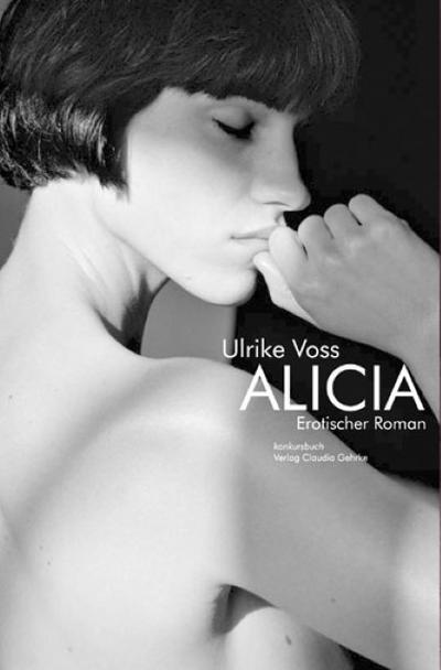 Alicia : Roman - Ulrike Voß