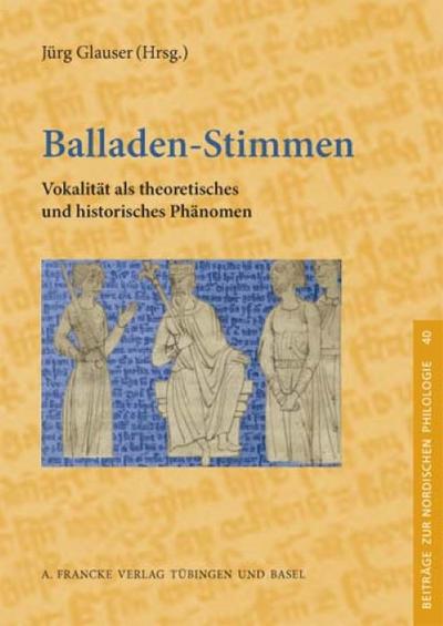 Balladen-Stimmen : Vokalität als theoretisches und historisches Phänomen - Jürg Glauser