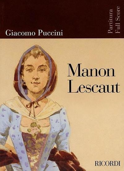 Puccini - Manon Lescaut: Opera Full Score - Giacomo Puccini