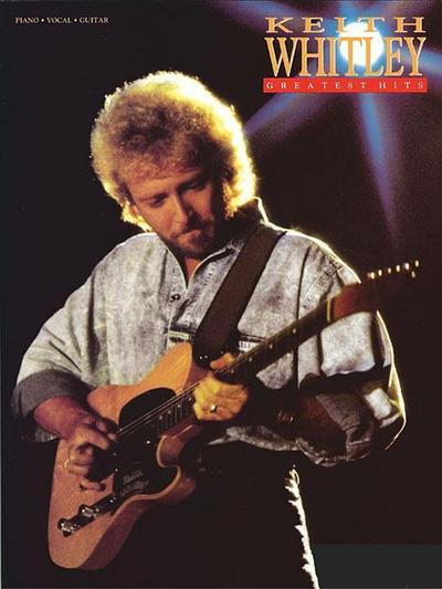 Keith Whitley - Greatest Hits - Keith Whitley