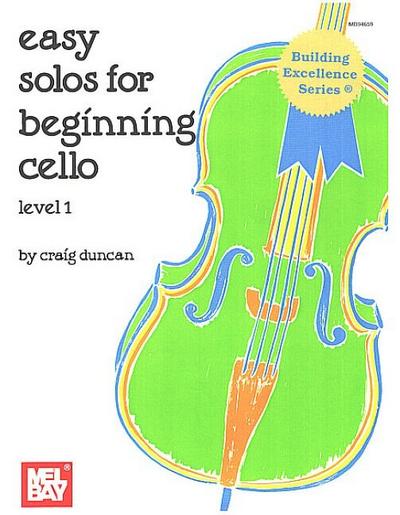 Easy Solos for Beginning Cello, Level 1 - Craig Duncan